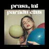 Seleste - Prasa,Lai Parādu Ežus - Single